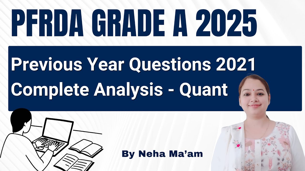 PFRDA Grade A 2025 || Previous Year Questions 2021 || Complete Analysis - Quants