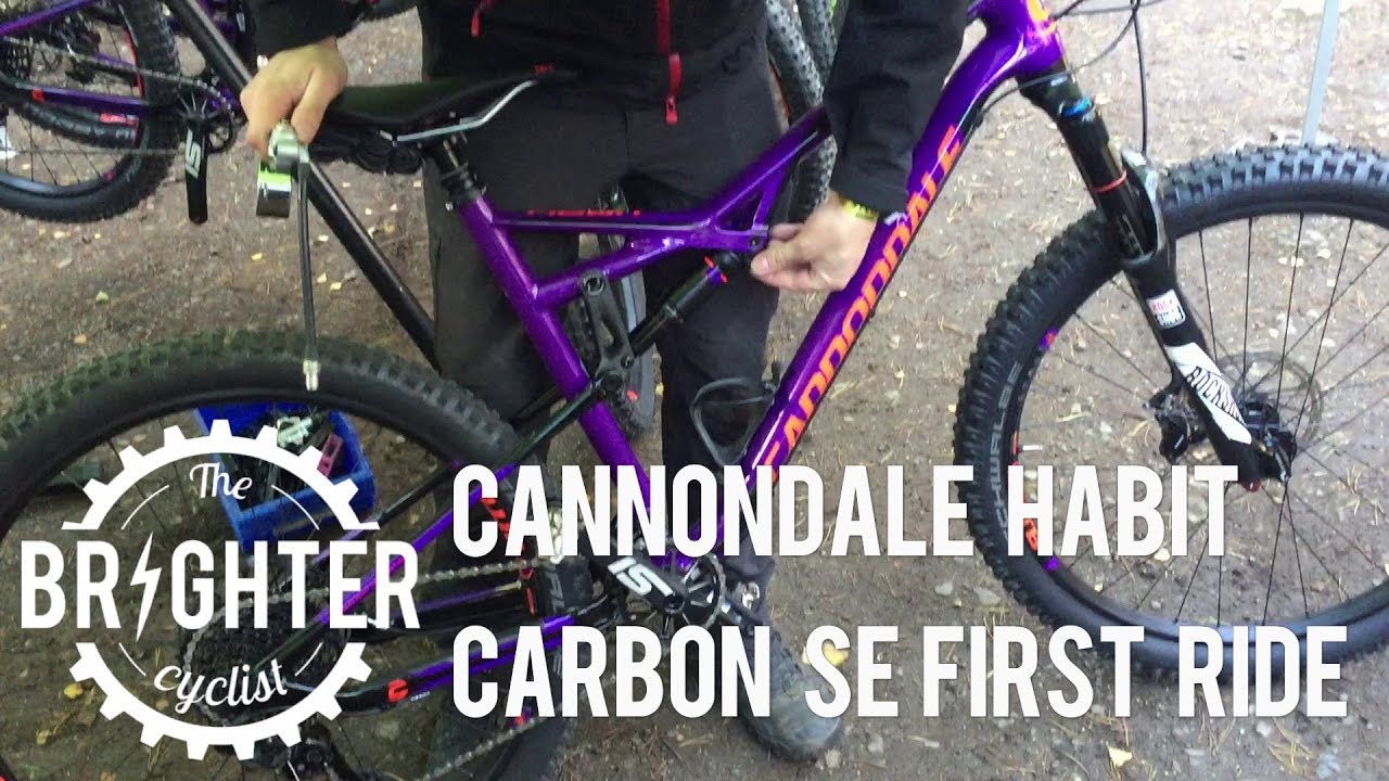 Cannondale Habit Carbon SE first ride