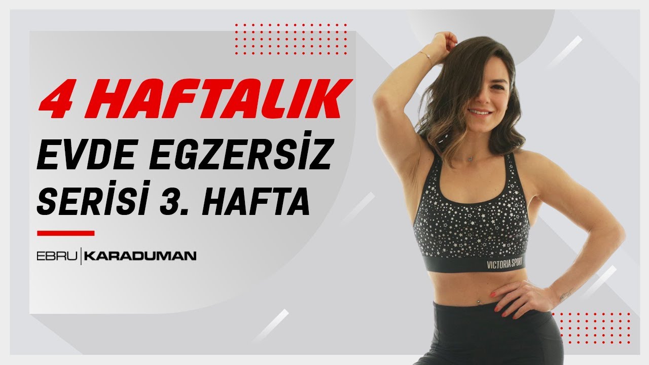 4 Haftalık Evde Egzersiz Serisi | 3. Hafta