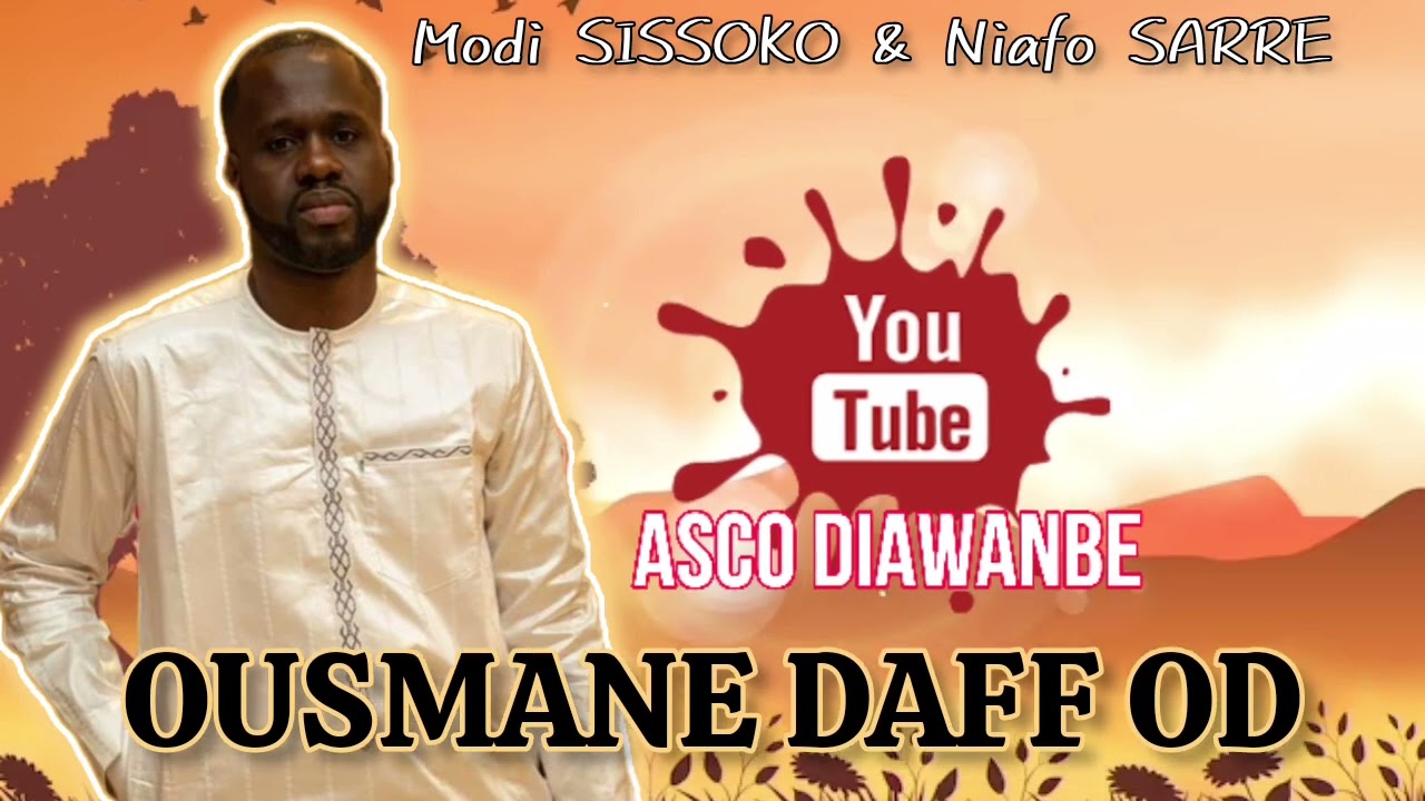 Modi SISSOKO &Niafo SARRE dans OUSMANE DAFF OD