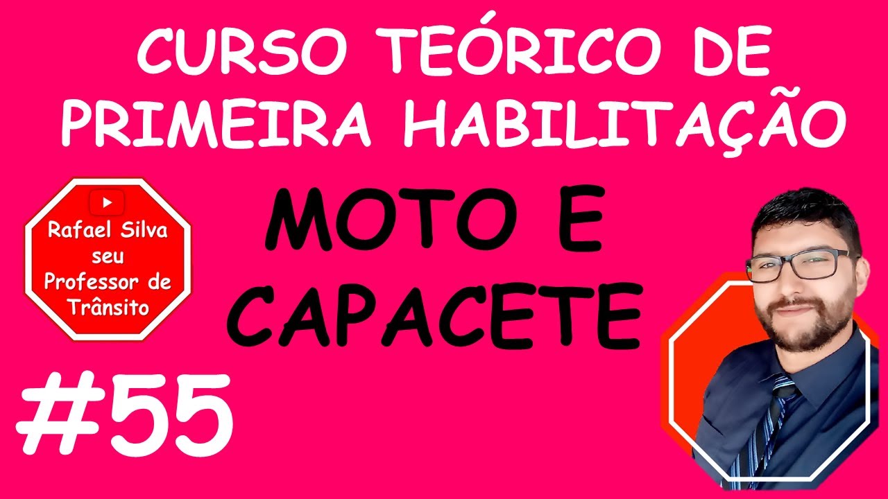 MOTO E CAPACETE  - CURSO DE PRIMEIRA HABILITAÇÃO - #55