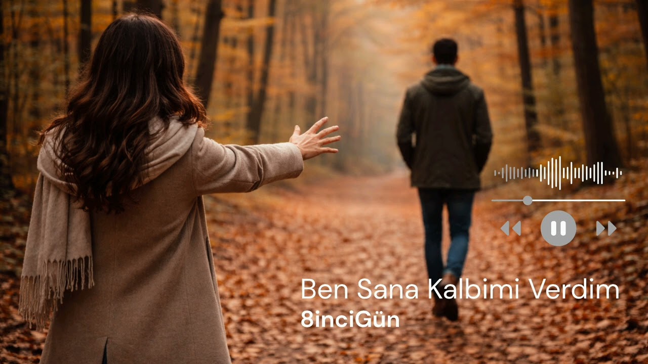 8inciGün - Ben Sana Kalbimi Verdim