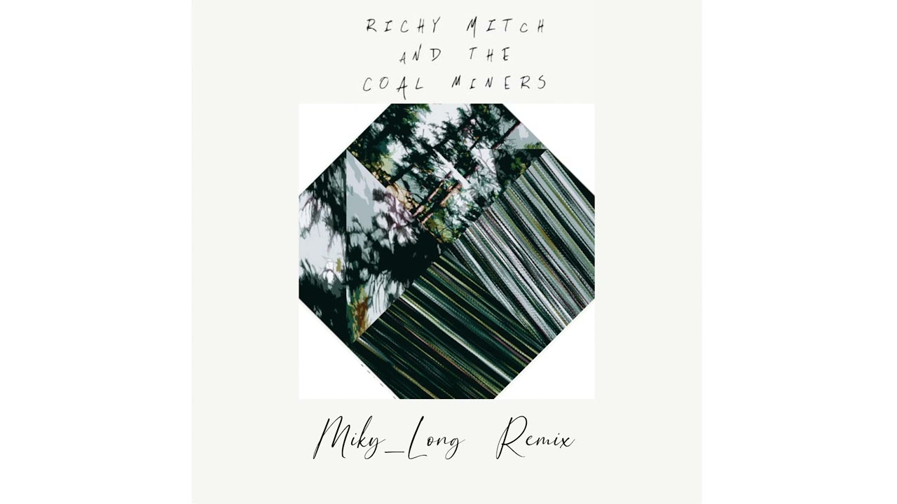 Evergreen (EXTENDED The Way I Want It) - Richy Mitch & The Coal Miners