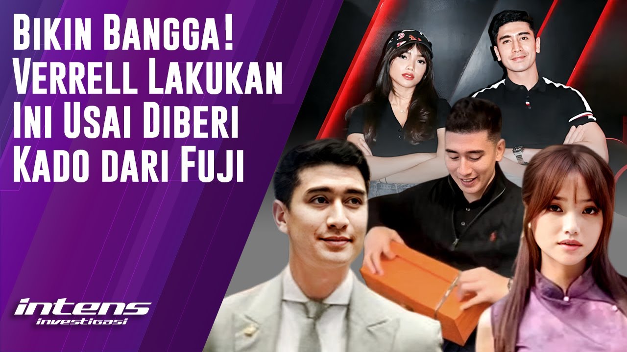 Verrell Lakukan Ini Usai Diberi Kado Dari Fuji | Intens Investigasi | Eps 5738