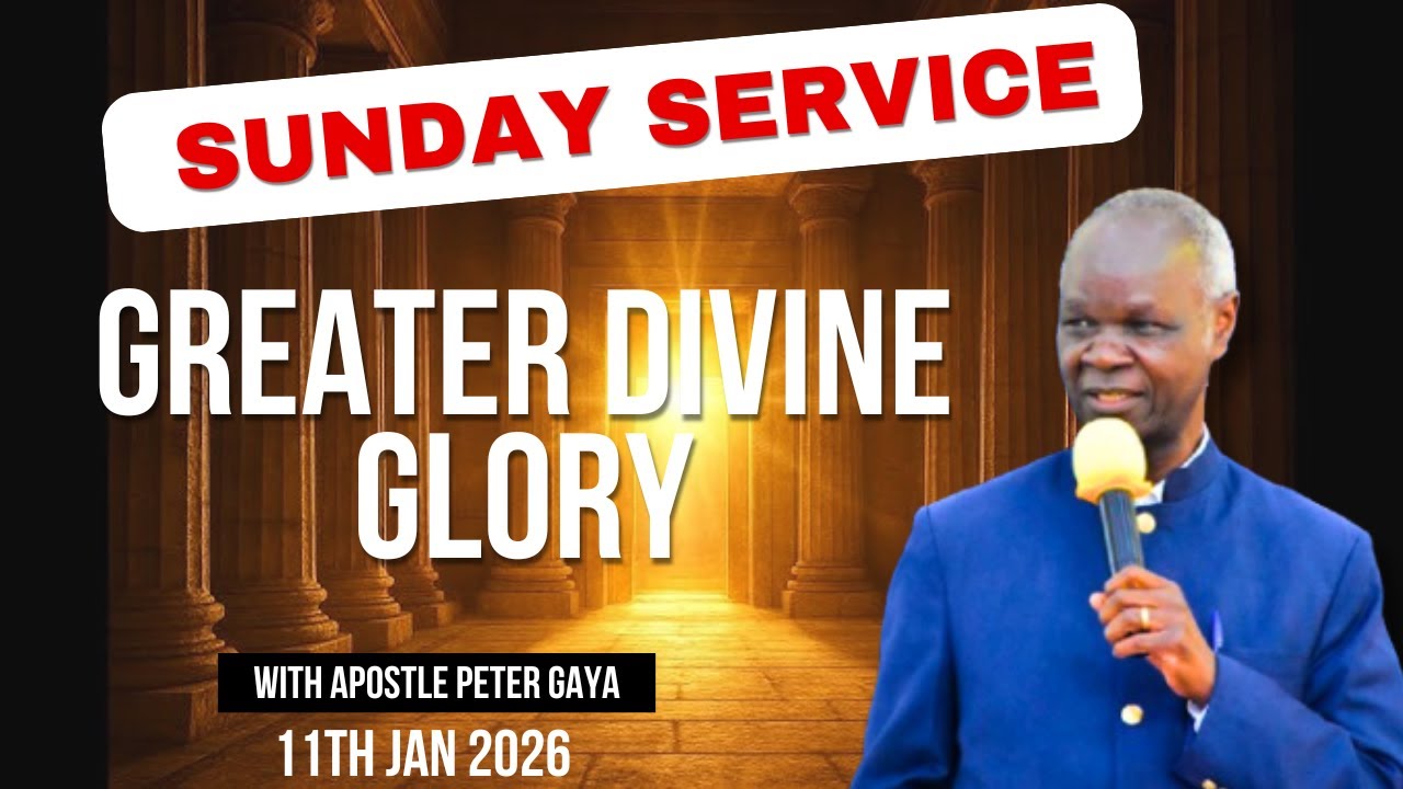 Main Sunday Service Live | Positioning for Greater Divine Glory | Apostle Peter Gaya | 11th Jan 2026