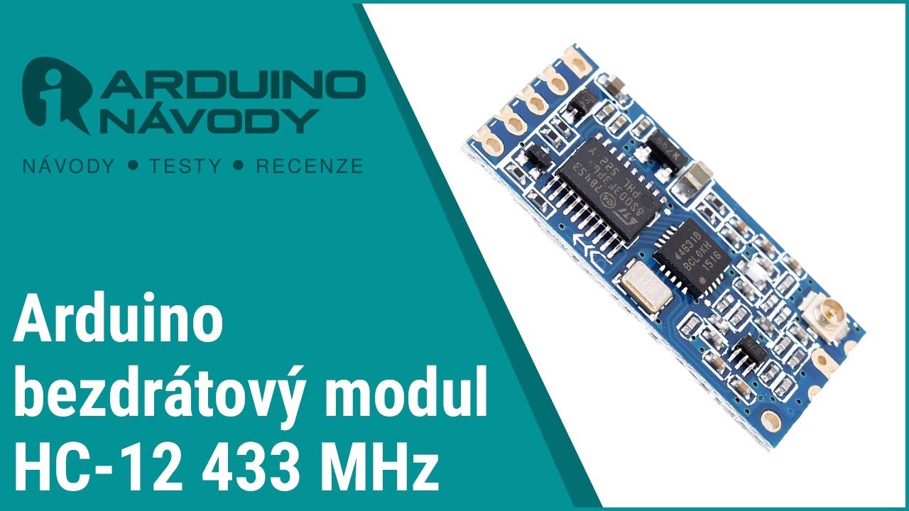 Arduino návody | Komunikační modul HC-12 SI4463 433 MHz