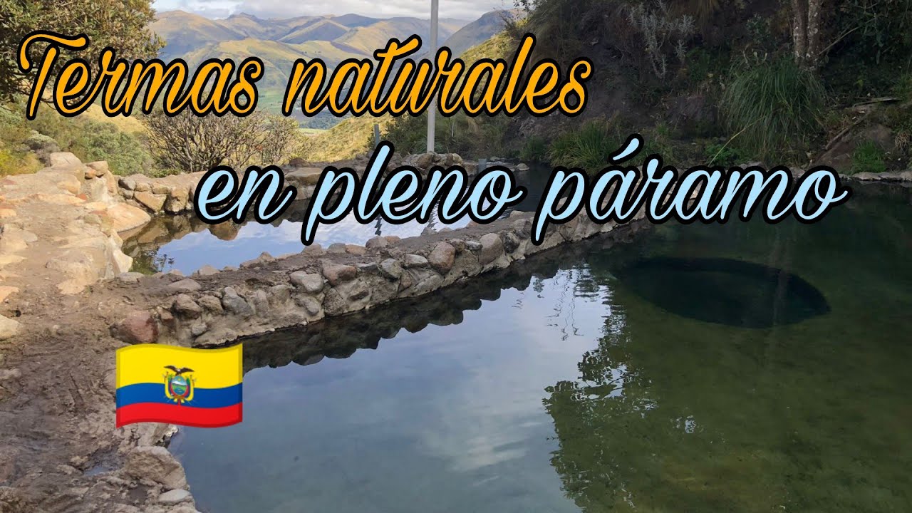 La magia está escondida entre las montañas ✨/ Termas Las Golondrinas 🇪🇨🏔️ (Apúntalo)
