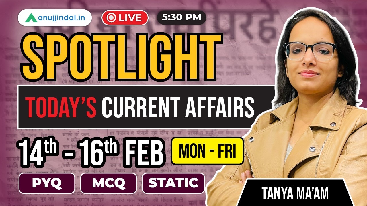 14th - 16th Feb: Current Affairs Today | RBI Grade B 2026 | Spotlight | SEBI | NABARD |Anuj Jindal