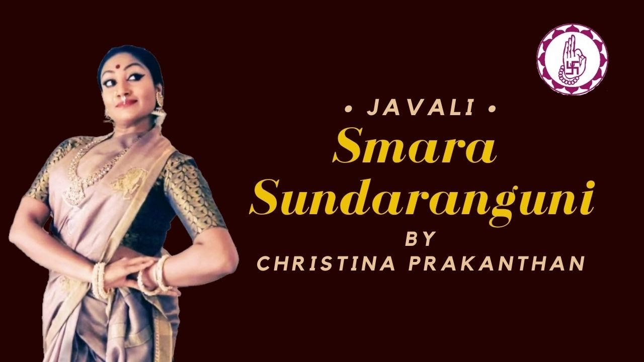 Smara Sundaranguni - Javali | Ashtanayika | Christina Prakanthan| Lakshmi Ramaswamy| Sri Mudhraalaya