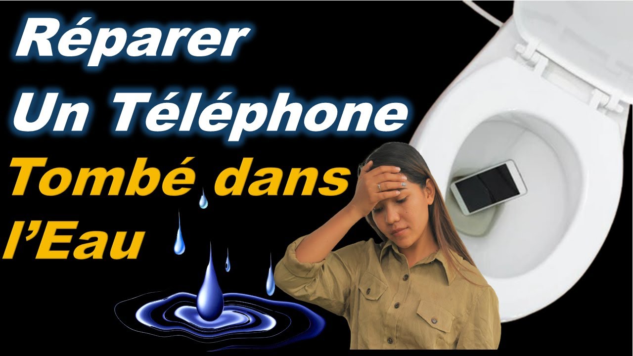 COMMENT RÉPARER UN TÉLÉPHONE QUI EST TOMBÉ DANS L'EAU