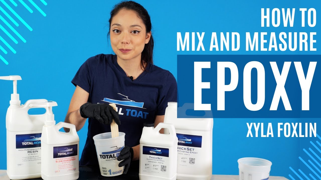 How to Mix and Measure Epoxy | TotalBoat with Xyla Foxlin