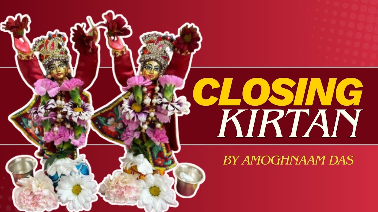 Closing Kirtan by HG Amoghnaam Das at ISKCON Mississauga