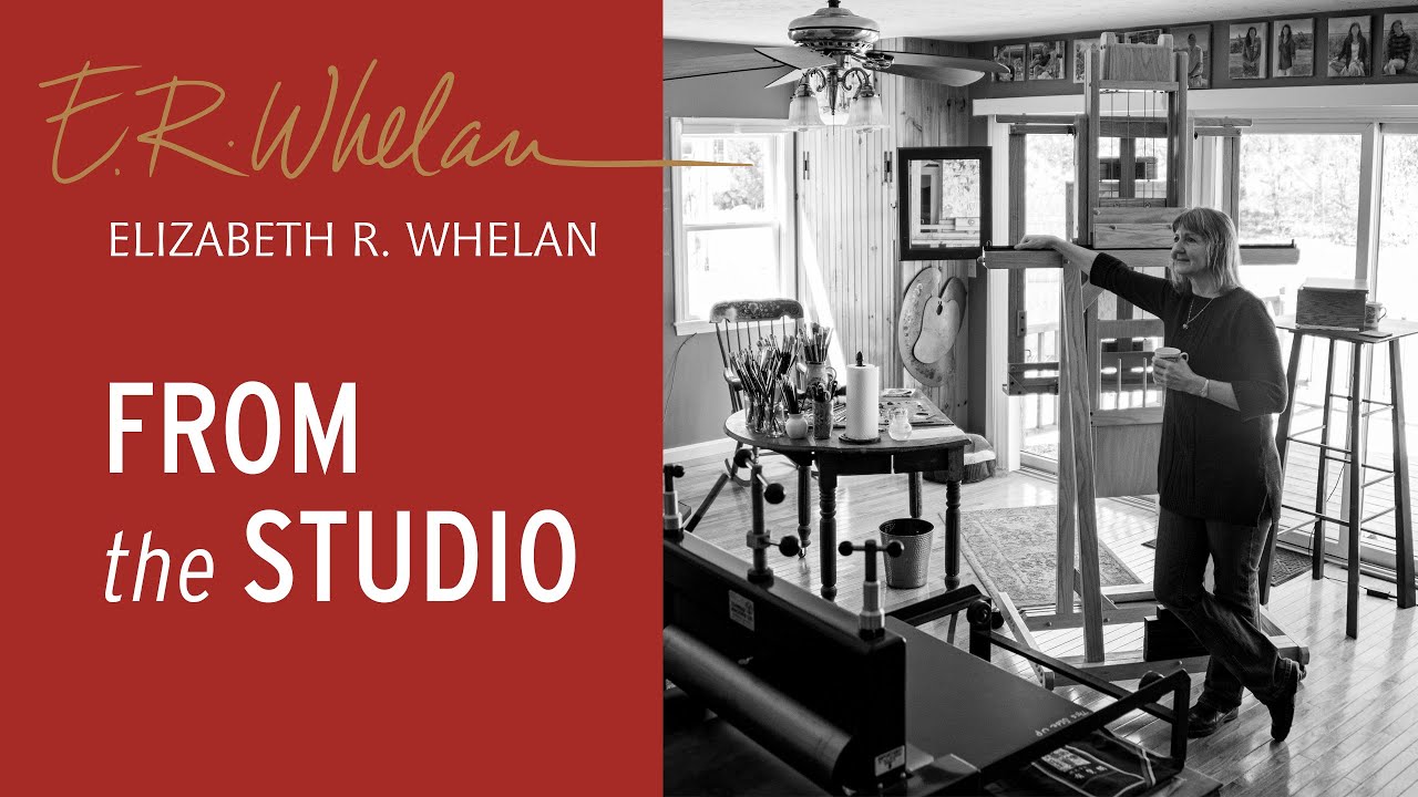 Artist Elizabeth R. Whelan - From the Studio