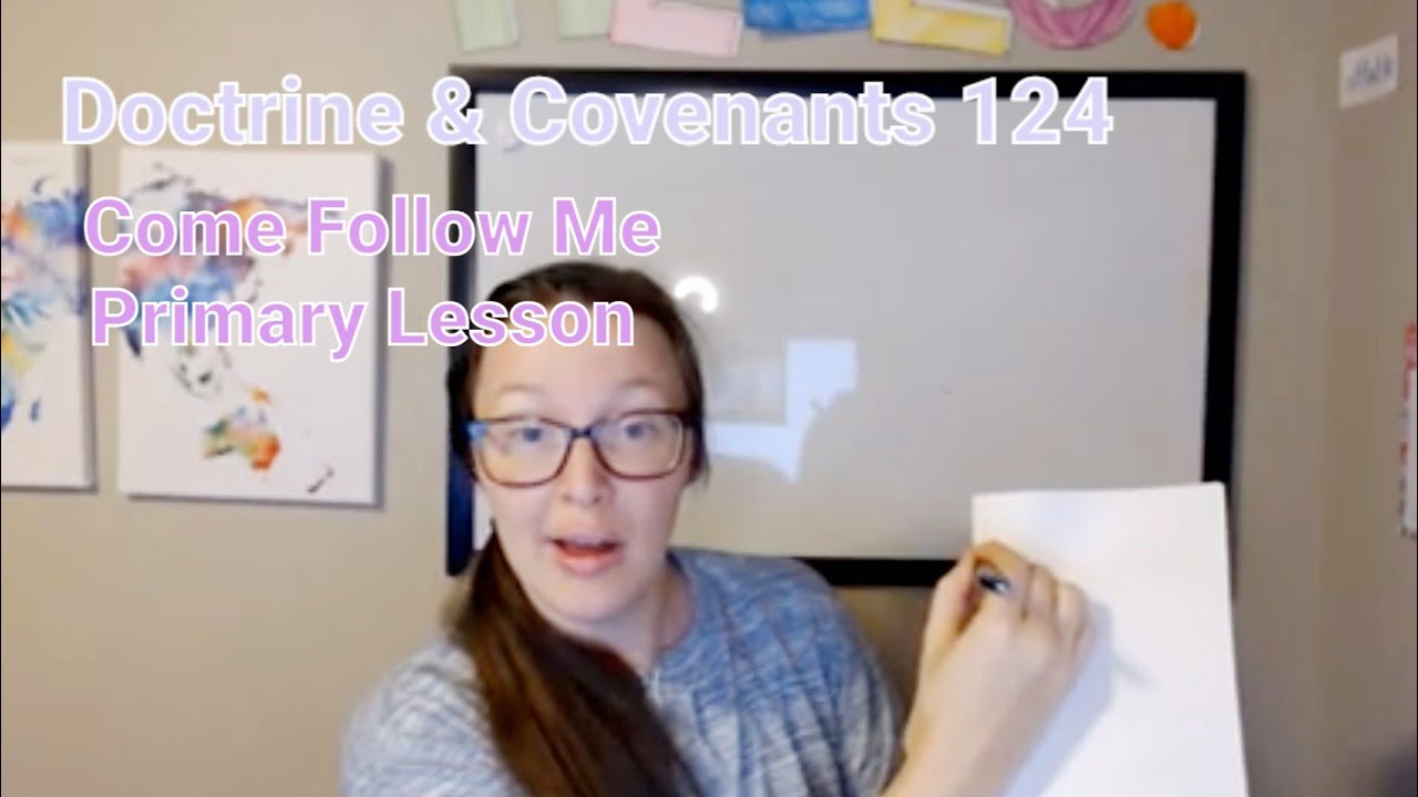 Doctrine & Covenants 124 | Come Follow Me 2021 | Children's Primary Lesson