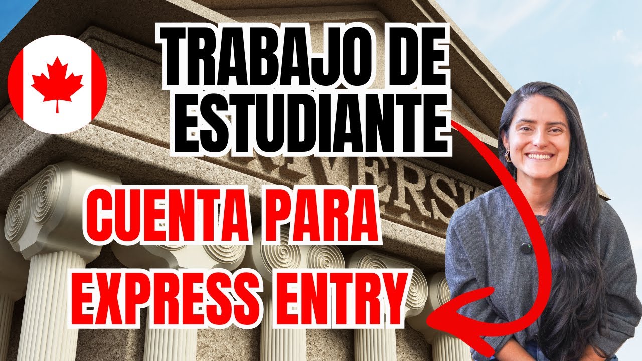 Trabajo de estudiante y Express Entry