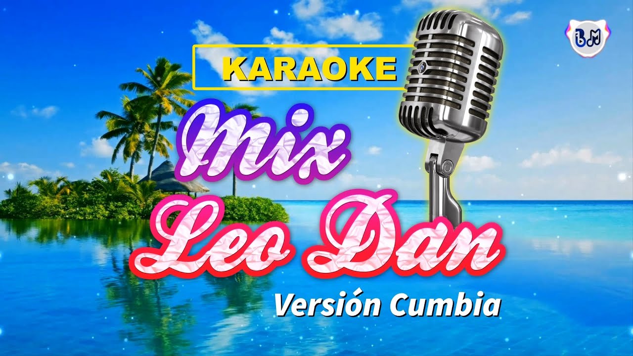 Mix Leo Dan | KARAOKE | Versión Cumbia