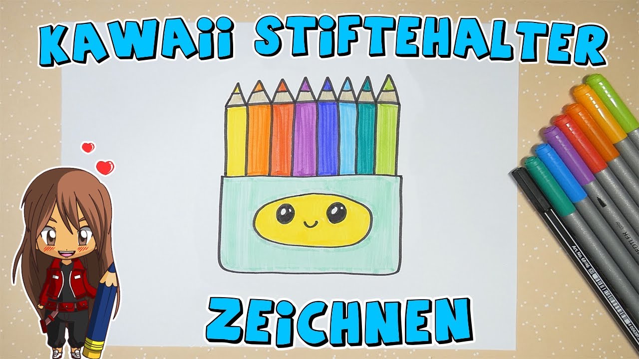Kawaii Stiftehalter einfach malen für Kinder | ab 5 Jahren | Malen mit Evi | deutsch