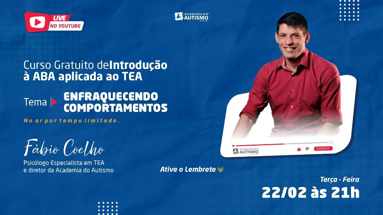 Curso de Introdu&ccedil;&atilde;o &agrave; ABA aplicada ao TEA| Aula 04: Enfraquecendo comportamentos