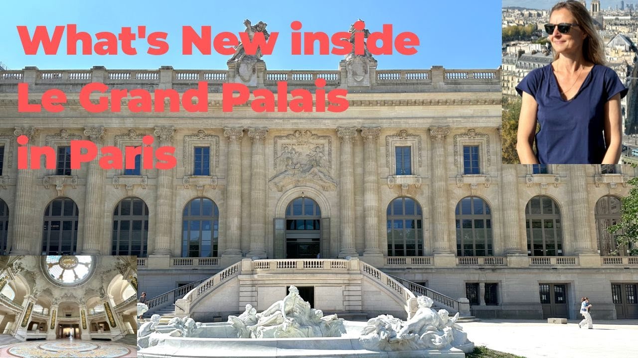 Discover What's New inside Le Grand Palais in Paris