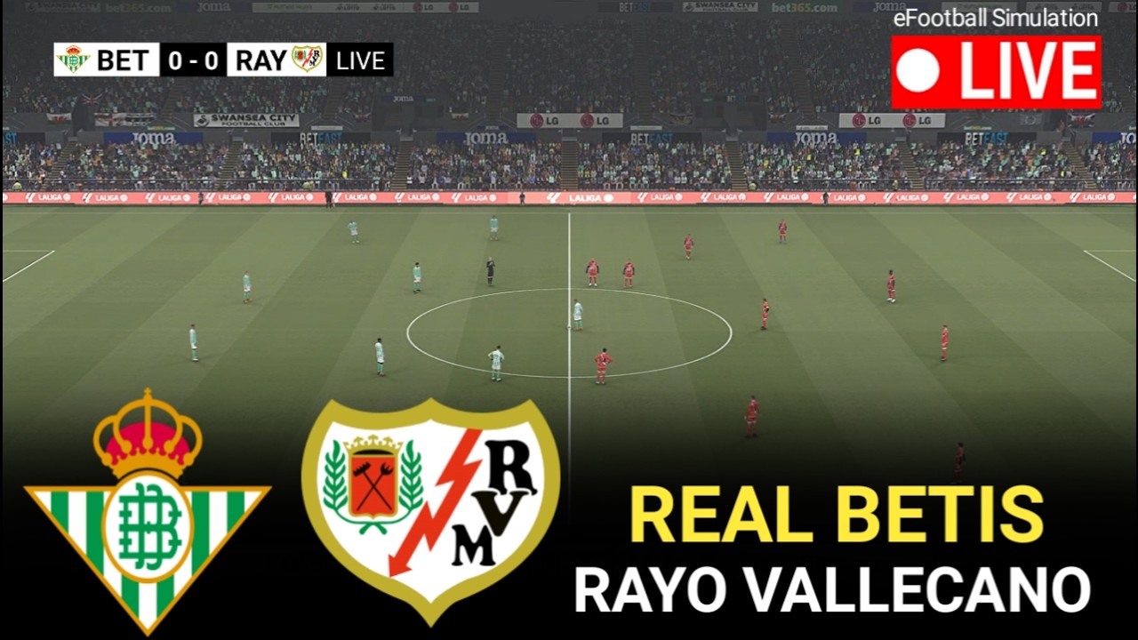 🔴LIVE- Real Betis vs Rayo Vallecano l Laliga 2026 l eFootball Pes 21 Game Video Simulation