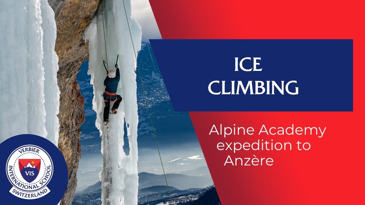 Ice climbing with the Verbier International School Alpine Academy (Switzerland)
