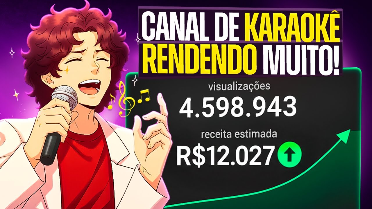 CANAL DE KARAOKE EM 2026 RENDENDO MUITO DINHEIRO PRA QUEM FAZ ASSIM!
