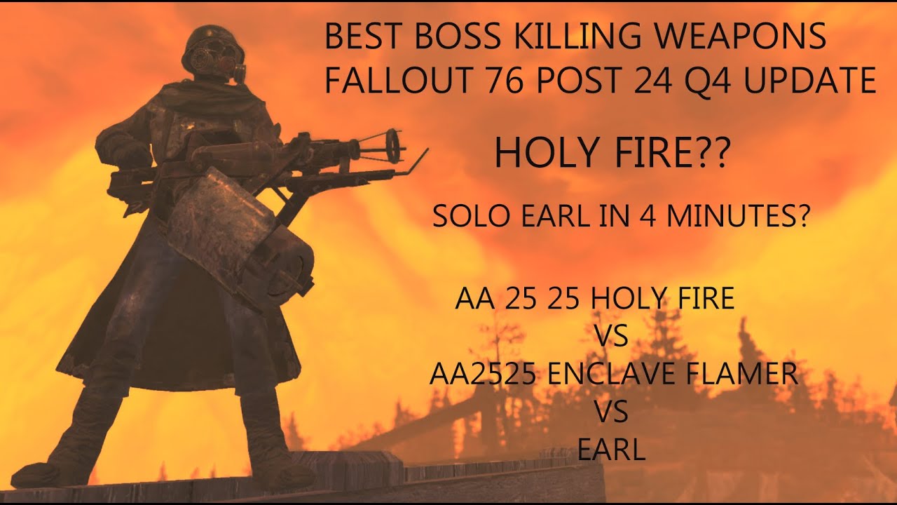 FALLOUT 76 EARL CURLS WITH MAX AP BUILD HOLY FIRE VS ENCLAVE FLAMER VS EARL SOLO FOR NUMBER TWO SPOT