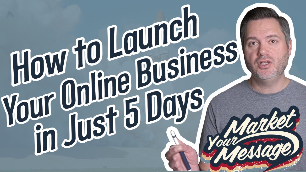 How to Launch Your Online Business in 5 Days