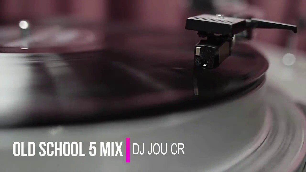 DJ JOU CR   OLD SCHOOL 5 MIX