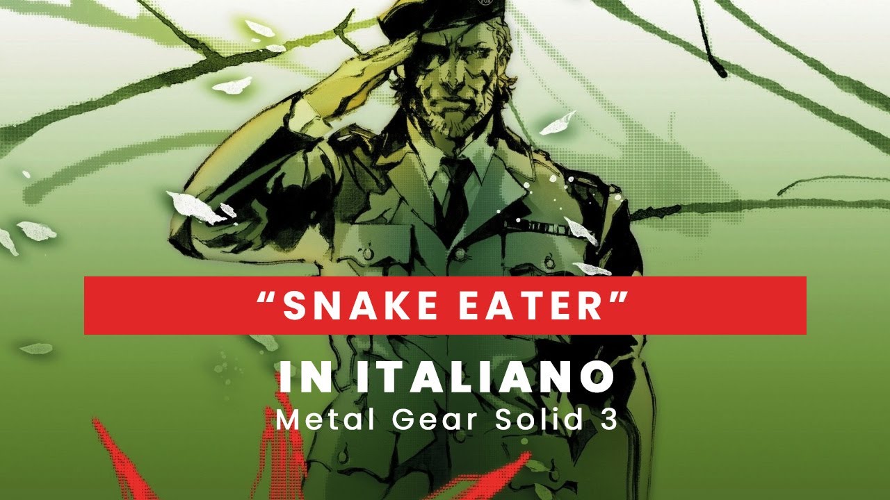 METAL GEAR SOLID 3 - Snake Eater (theme) in ITALIANO 🇮🇹