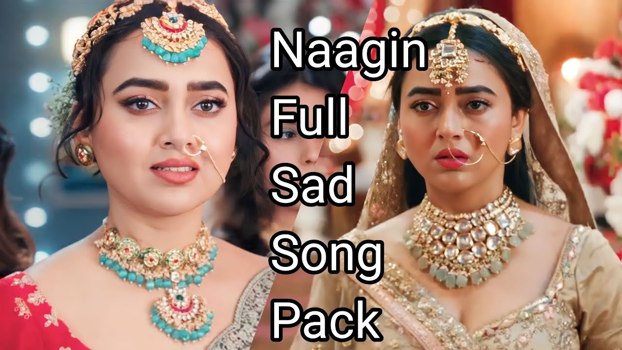 Naagin 6 All Sad Song Pack (All Versions)
