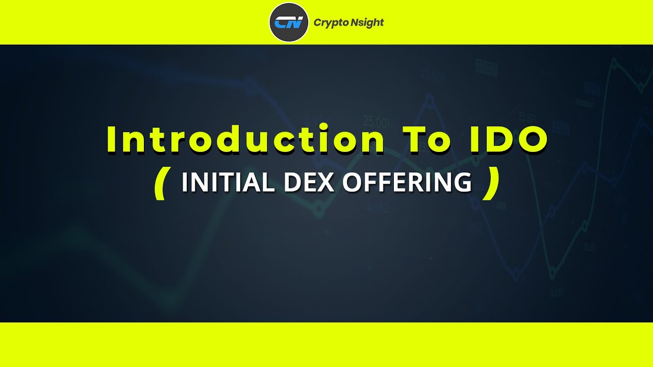 Introduction to Initial DEX Offering | What is IDO in Crypto?