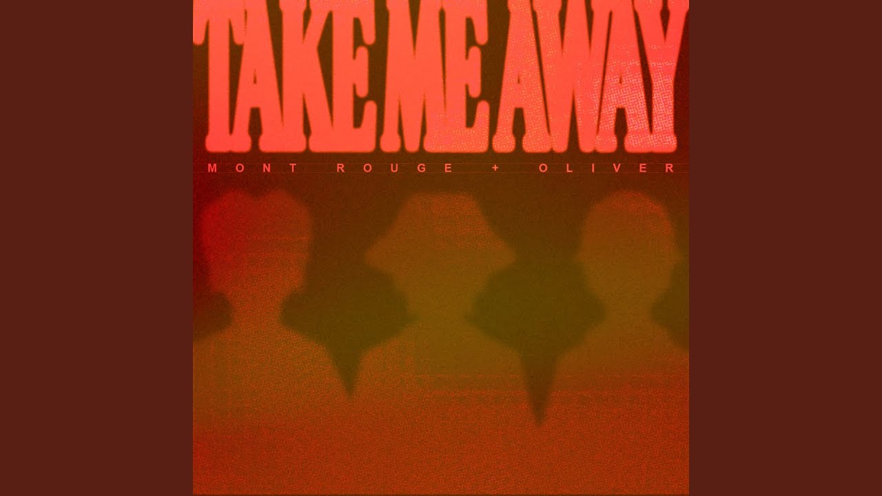 Take Me Away