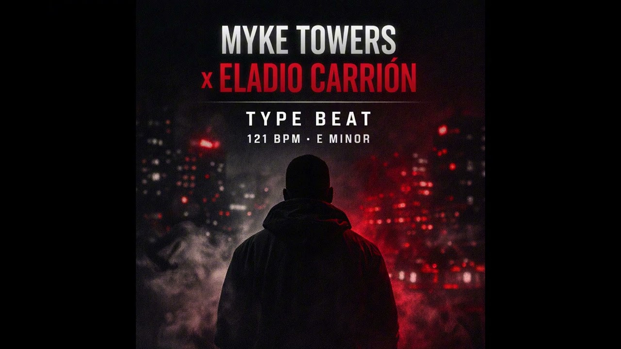 MYKE TOWERS x ELADIO CARRIÓN Type Beat – Trap Latino | 121 BPM | E Minor
