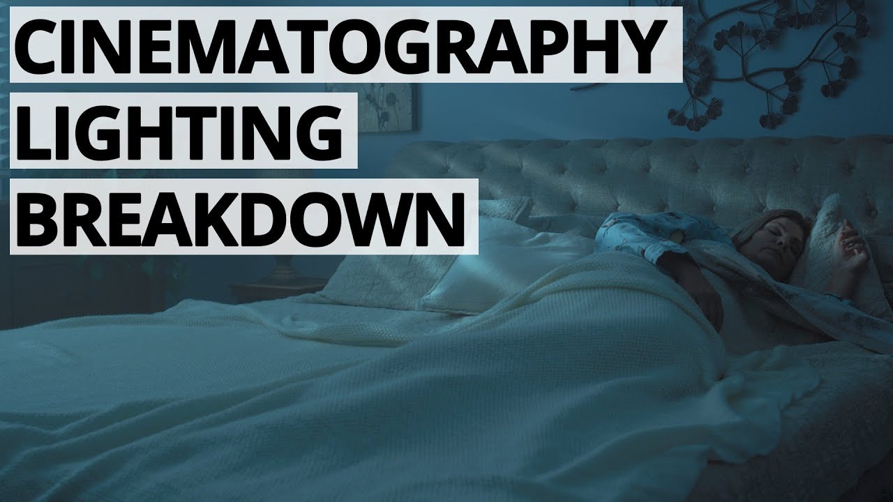 Day for Night bedroom scene - Cinematography Lighting Breakdown