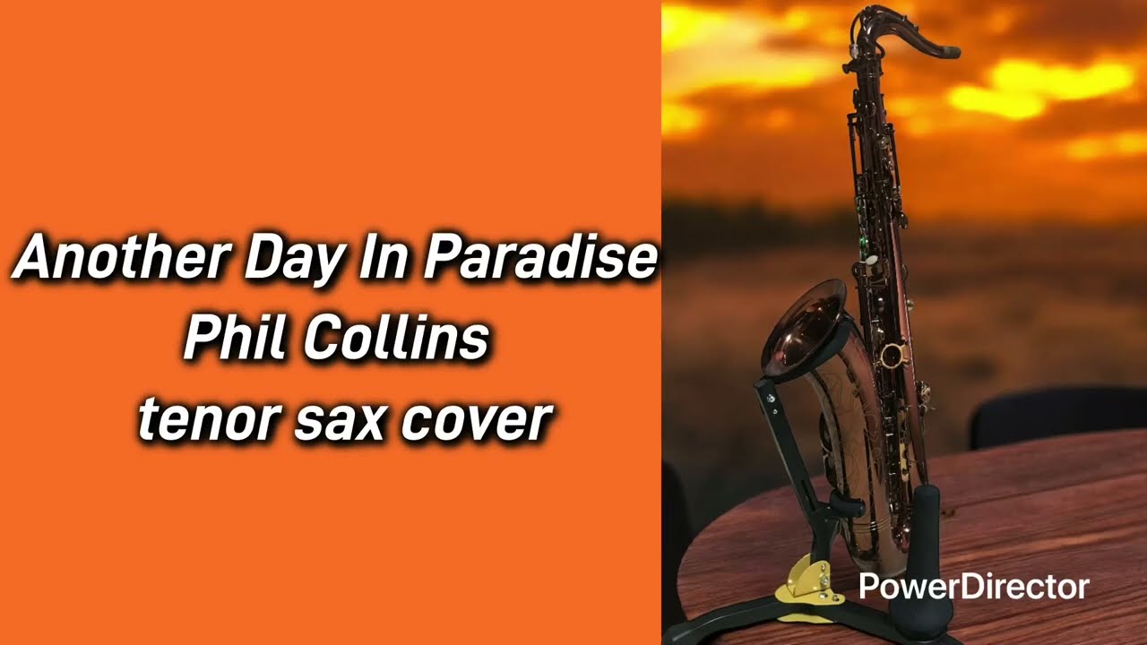 Another Day In Paradise -Phil Collins-tenorsax-