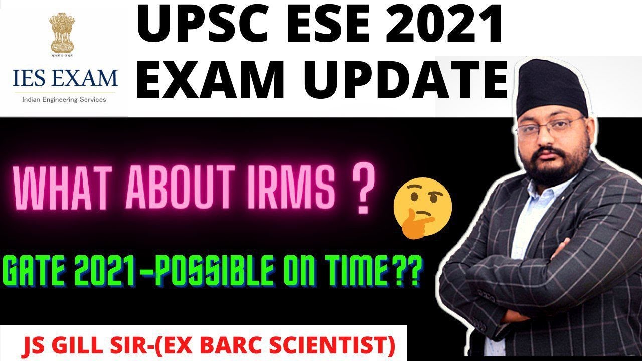 UPSC ESE 2021 & IRMS EXAM UPDATE | J S GILL