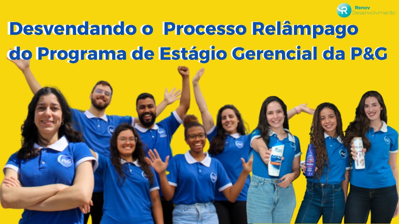 Processo Seletivo - Como passar no estágio gerencial da P&G?