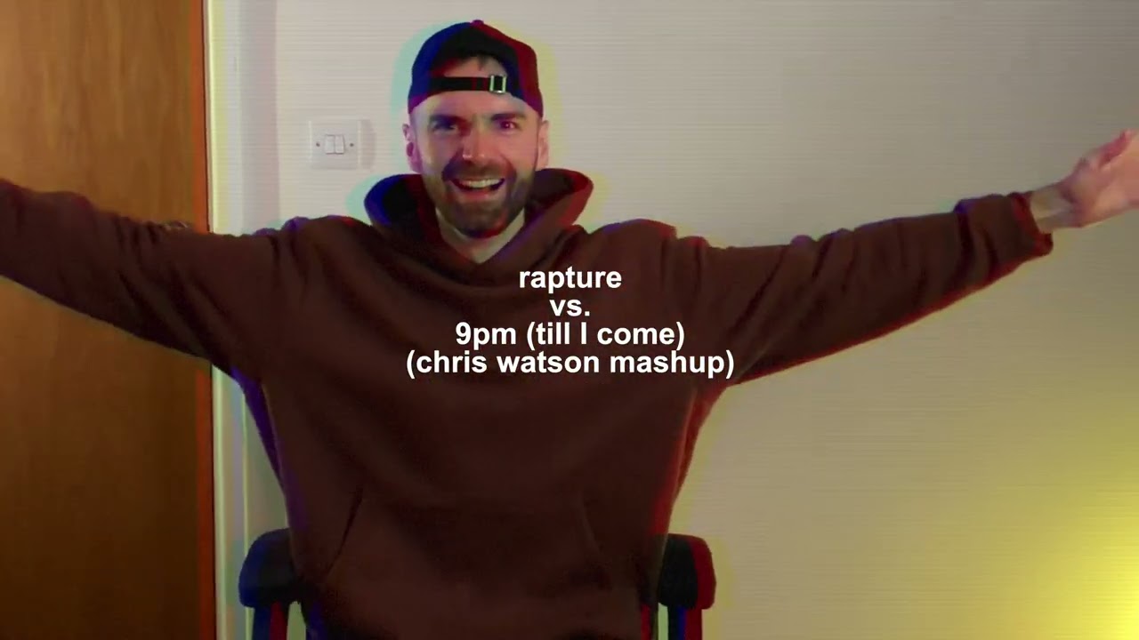 Rapture vs. 9PM (Till I Come) (Chris Watson Mashup)