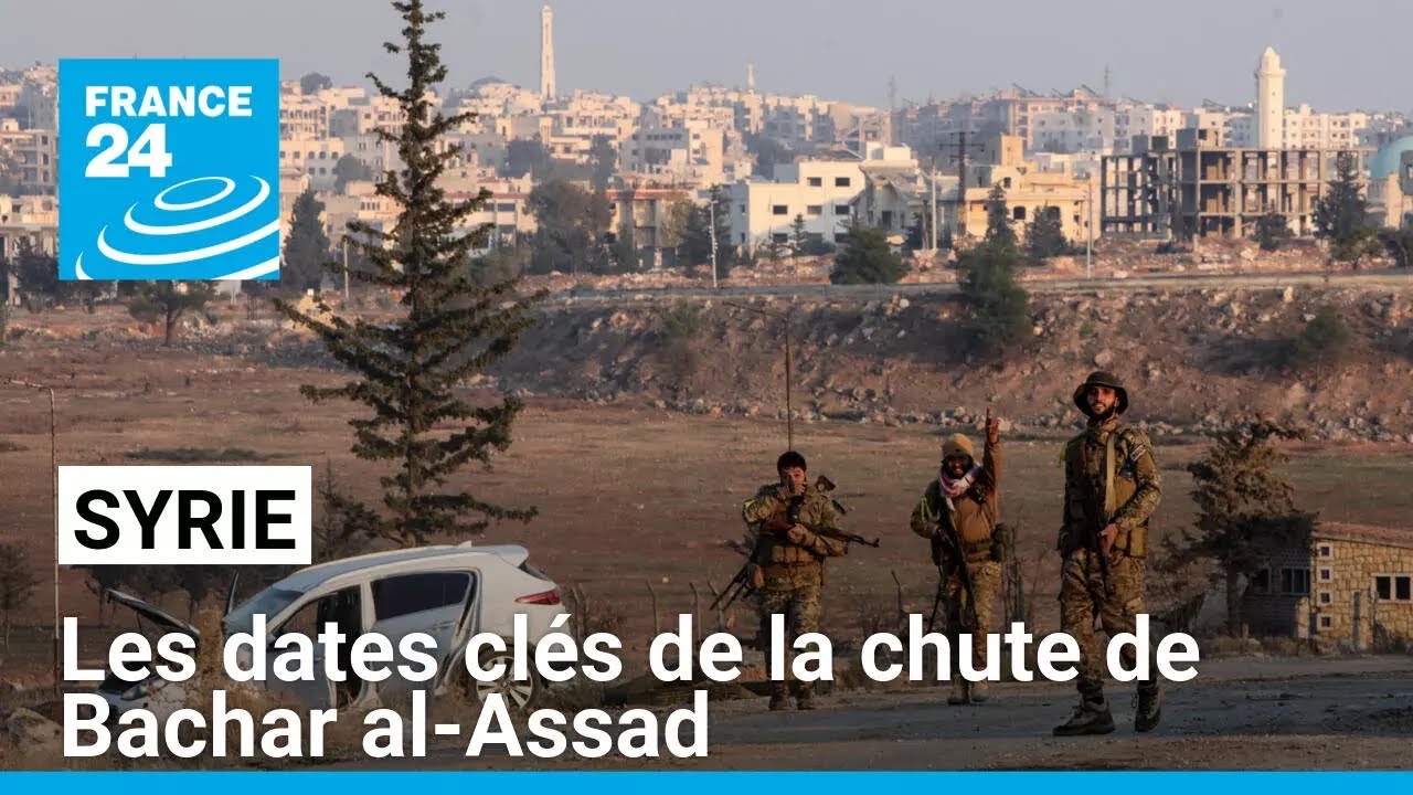 Les dates cl&eacute;s de la chute de Bachar al-Assad &bull; FRANCE 24