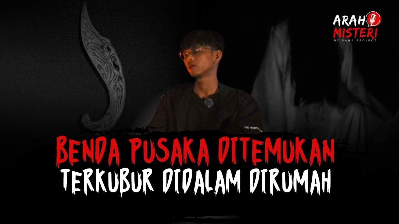 KISAH NYATA!! BENDA PUSAKA DITEMUKAN TERKUBUR DIDALAM RUMAH