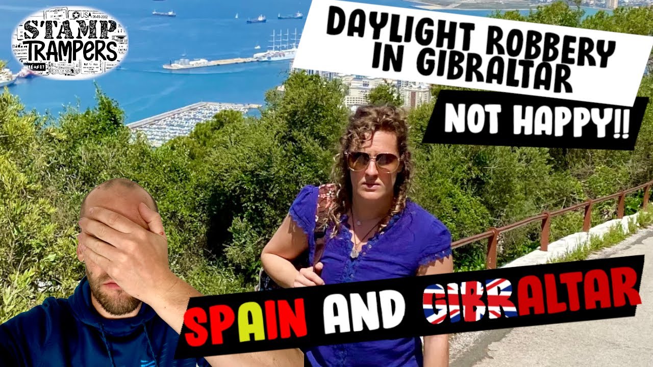 Robbed in the most unexpected of ways - Exploring Gibralter - European Road Trip Vanlife