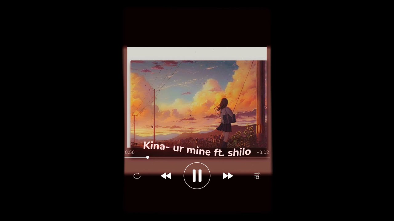 kina- ur mine ft. shilo (slowed)