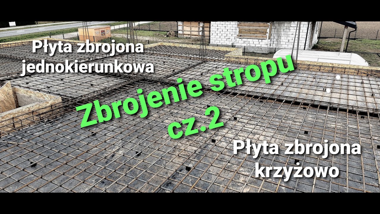 Zbrojenie stropu cz.  2 - Płyta zbrojona jednokierunkowo - Płyta zbrojona krzyżowo