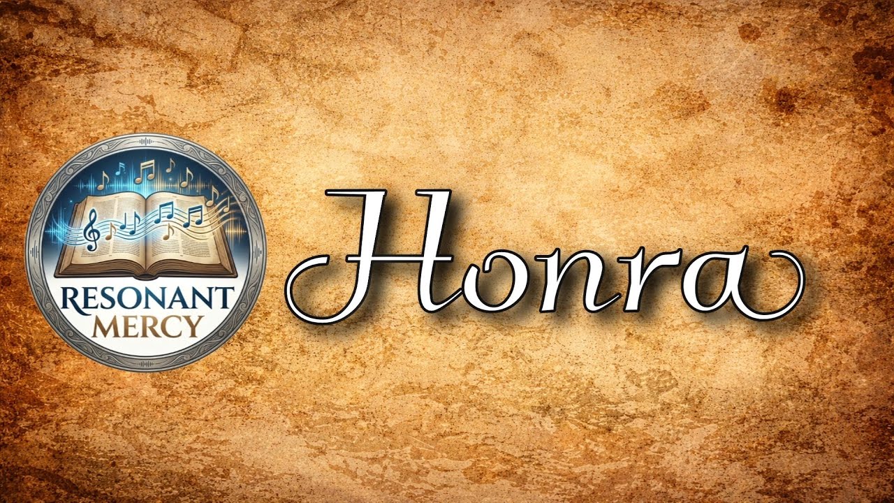 Honra - Resonant Mercy (Official Spanish Lyric Video)