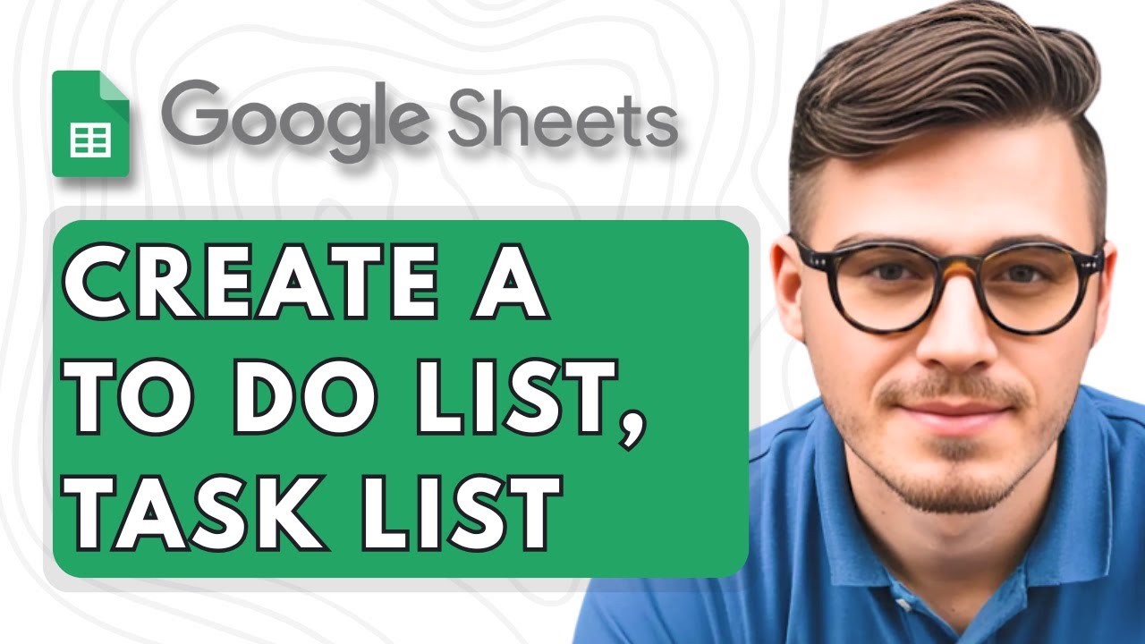 How to Create a To Do List, Task List in Google Sheets [2025 Guide]