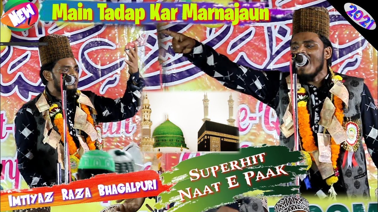 Imtiyaz Raza Bhagalpuri__Main Tadap Kar Yaha Marnajaun Kahin__2021
