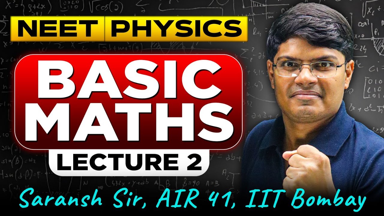 NEET Physics : Basic Maths  | All Concepts, Tricks | Physics One Shot | eSaral