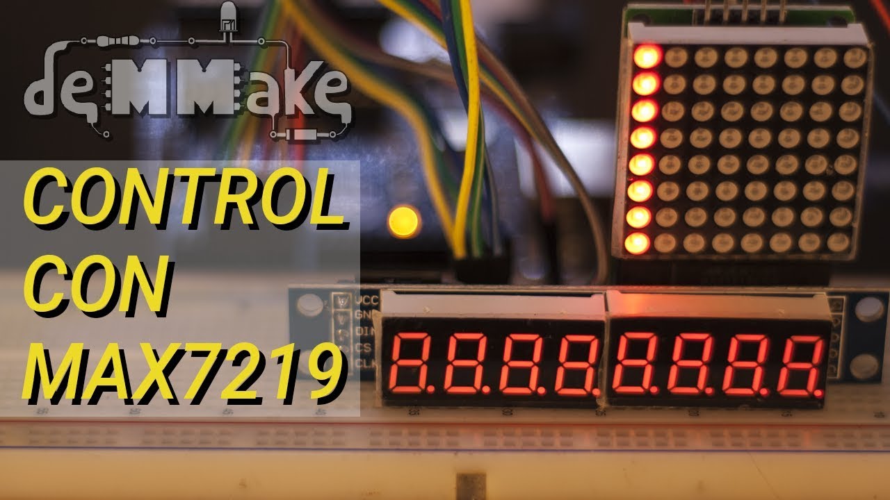 Max7219 con Matriz Led y Display 7 Segmentos - deMMake