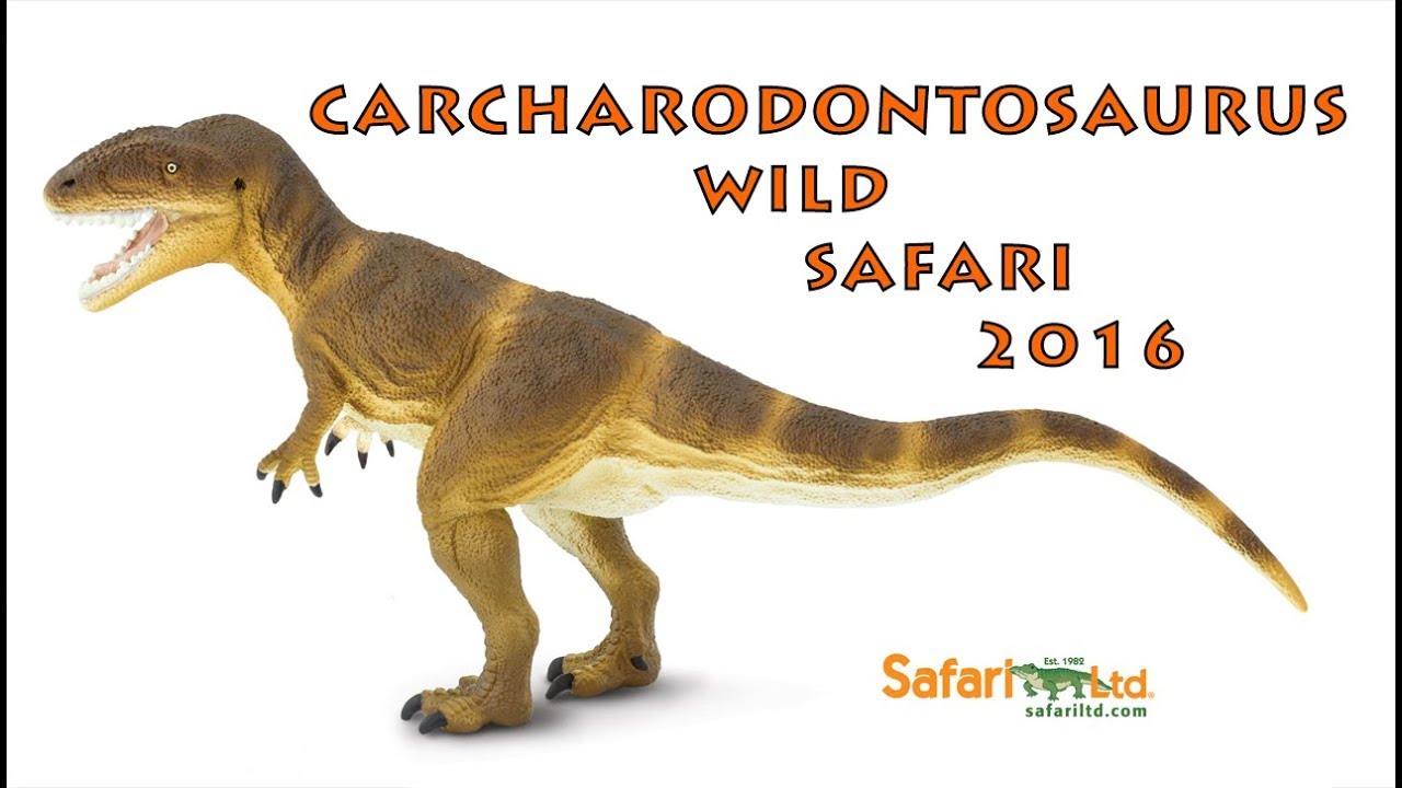 Carcharodontosaurus Wild Safari 2016 (Safari Ltd.)